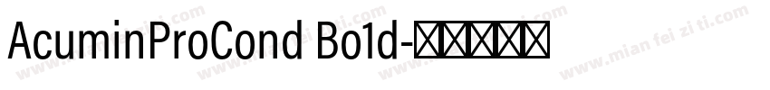 AcuminProCond Bo1d字体转换